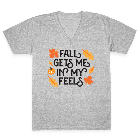 Fall Gets Me In My Feels V-Neck Tee Shirt