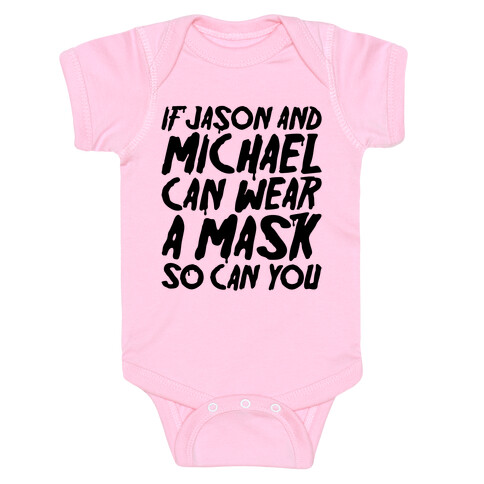 If Jason and Michael Can Wear A Mask So Can You Parody Baby One-Piece