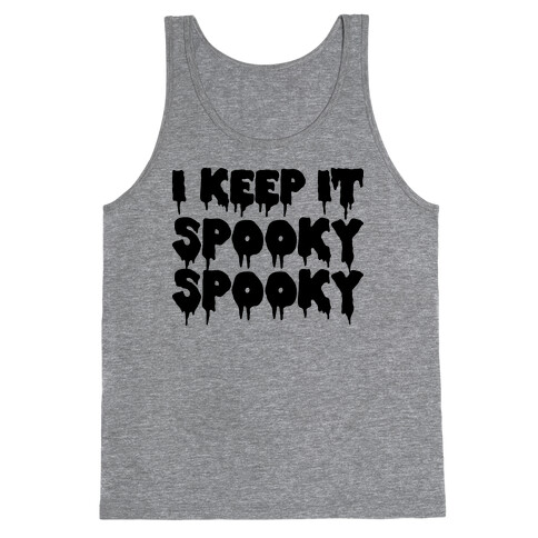 I Keep It Spooky Spooky Tank Top