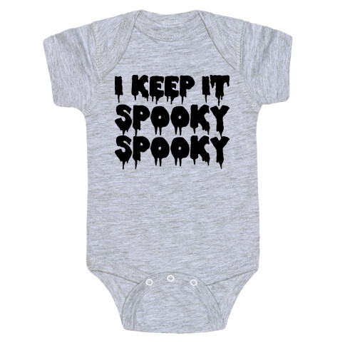 I Keep It Spooky Spooky Baby One-Piece