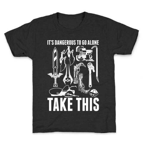 It's Dangerous to Go Alone Take This Kids T-Shirt