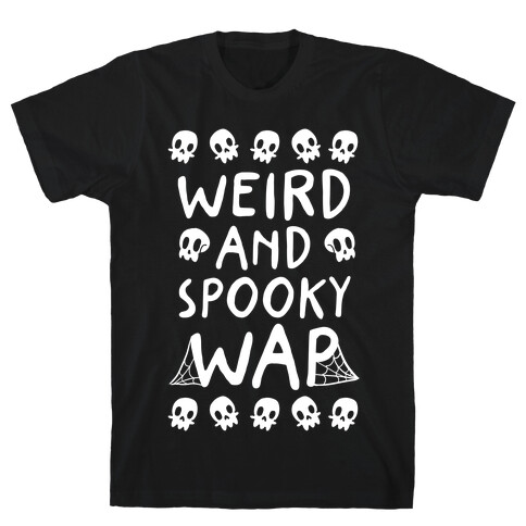 Weird And Spooky WAP T-Shirt
