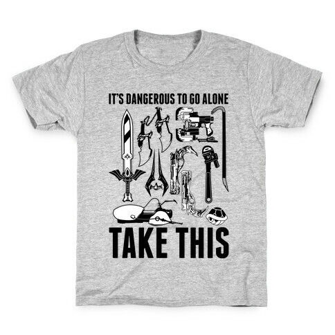 It's Dangerous to Go Alone Take This Kids T-Shirt