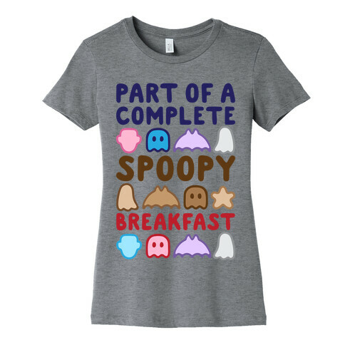 Part Of A Complete Spoopy Breakfast Womens T-Shirt