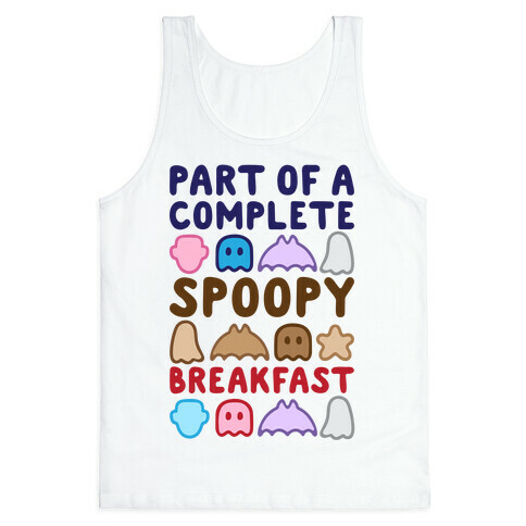 Part Of A Complete Spoopy Breakfast Tank Top