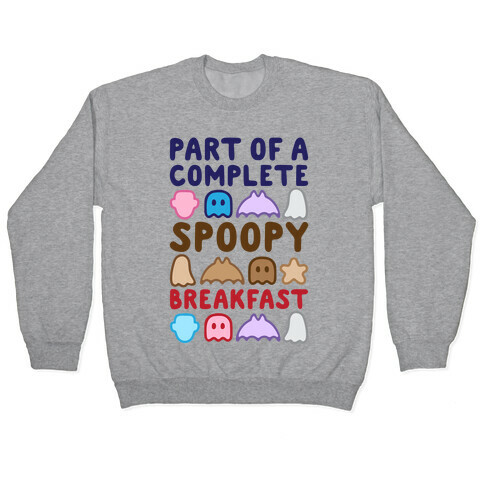 Part Of A Complete Spoopy Breakfast Pullover