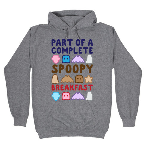 Part Of A Complete Spoopy Breakfast Hooded Sweatshirt