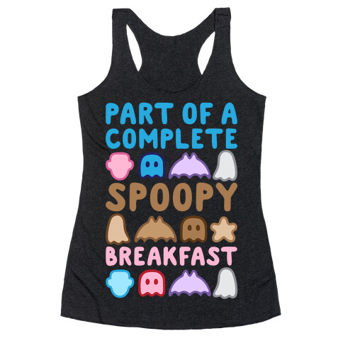 Part Of A Complete Spoopy Breakfast White Print Racerback Tank Top