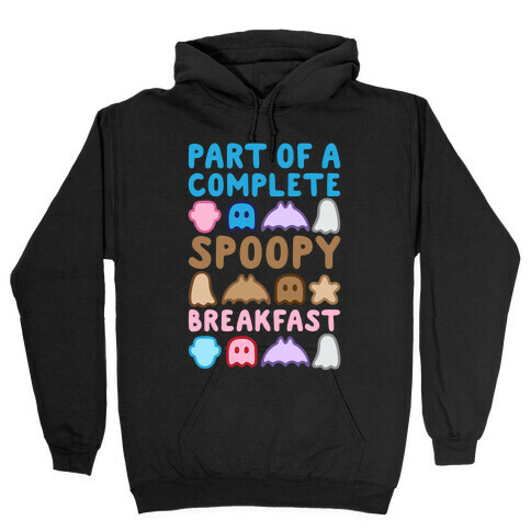 Part Of A Complete Spoopy Breakfast White Print Hooded Sweatshirt