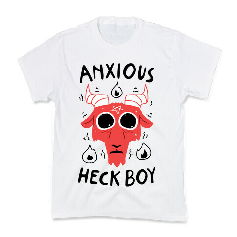 Anxious Heck Boy Kids T-Shirt