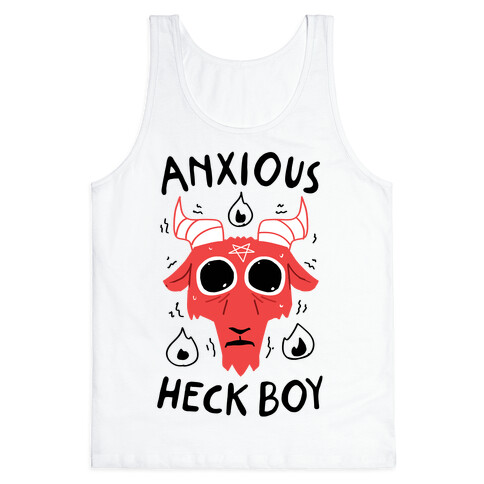 Anxious Heck Boy Tank Top