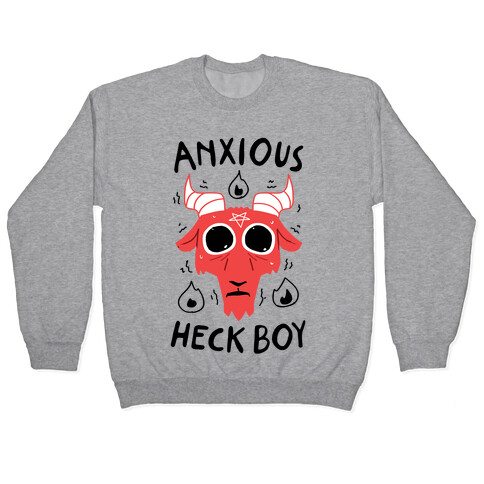 Anxious Heck Boy Pullover