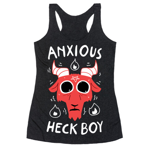 Anxious Heck Boy Racerback Tank Top