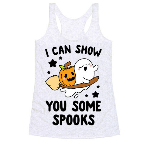 I Can Show You Some Spooks Racerback Tank Top