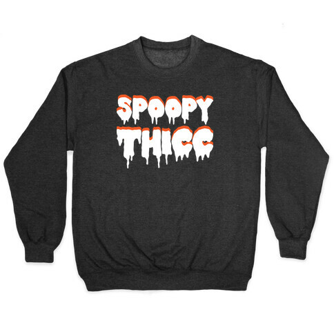 Spoopy Thicc Pullover