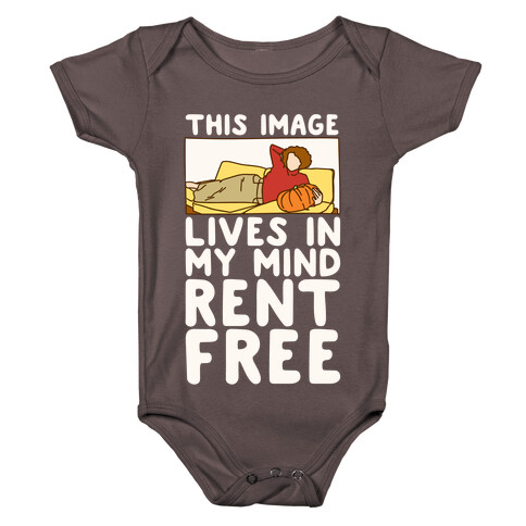 This Image Lives In My Mind Rent Free Parody White Print Baby One-Piece