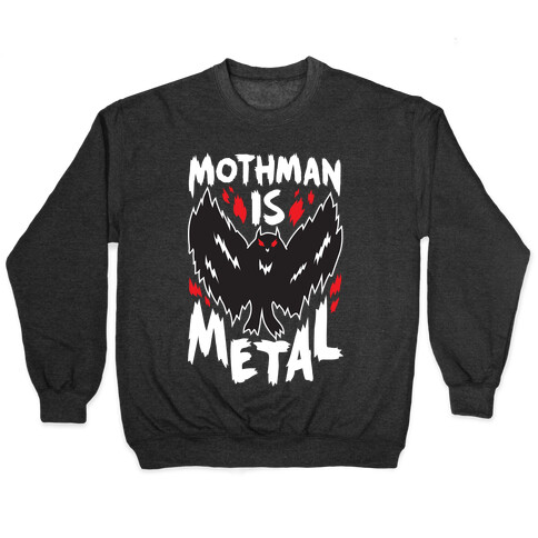 Mothman Is Metal Pullover