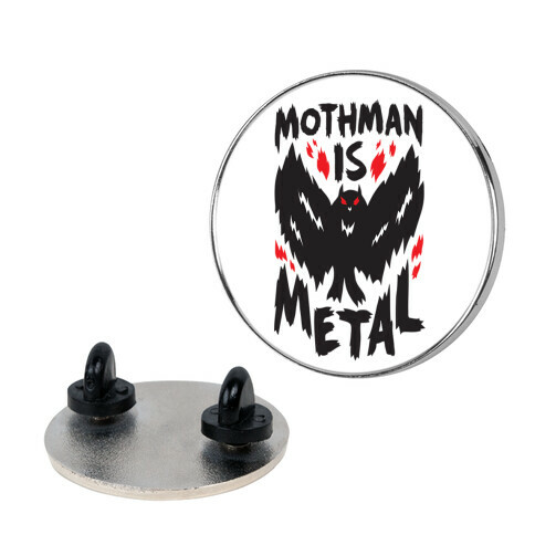 Mothman Is Metal Pin