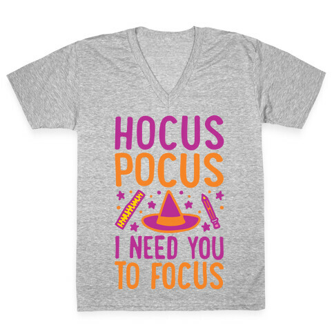 Hocus Pocus I Need You To Focus White Print V-Neck Tee Shirt