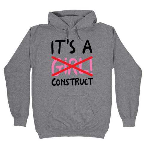 It's A Construct Girl Parody Hooded Sweatshirt