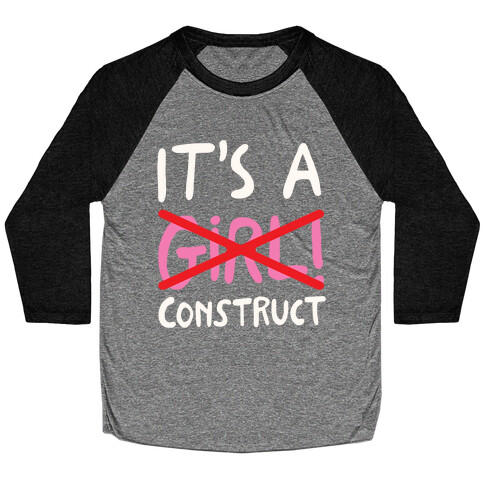 It's A Construct Girl Parody White Print Baseball Tee