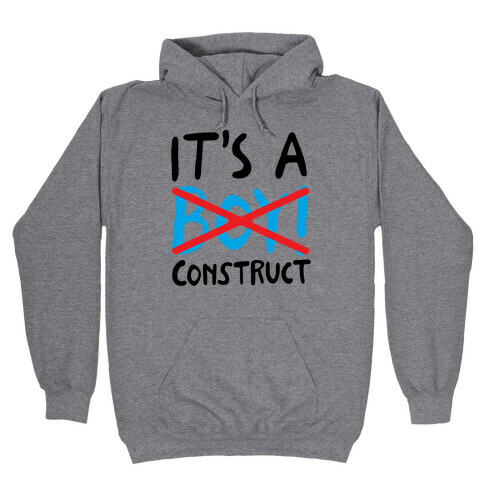 It's A Construct Boy Parody Hooded Sweatshirt