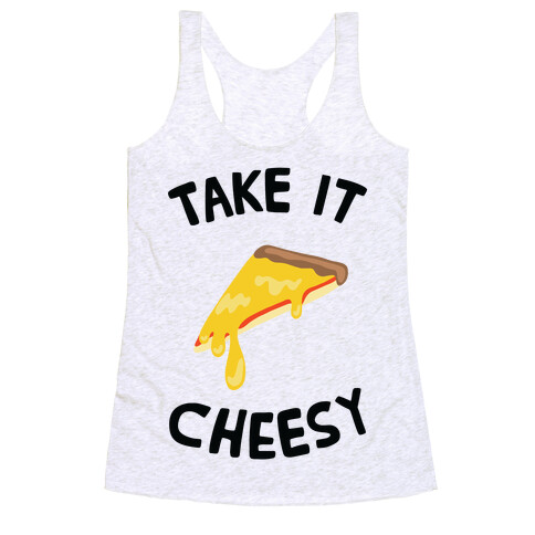 Take it Cheesy Racerback Tank Top