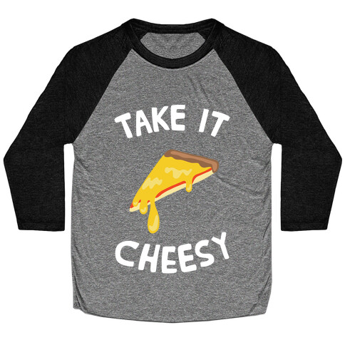 Take it Cheesy Baseball Tee