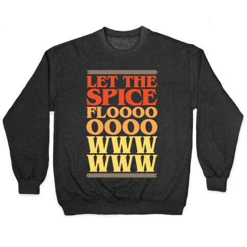 Let The Spice Flow Parody White Print Pullover