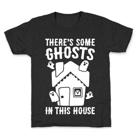 There's Some Ghosts In This House Parody White Print Kids T-Shirt
