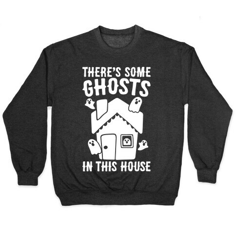 There's Some Ghosts In This House Parody White Print Pullover