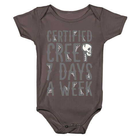 Certified Creep 7 Days A Week Parody White Print Baby One-Piece
