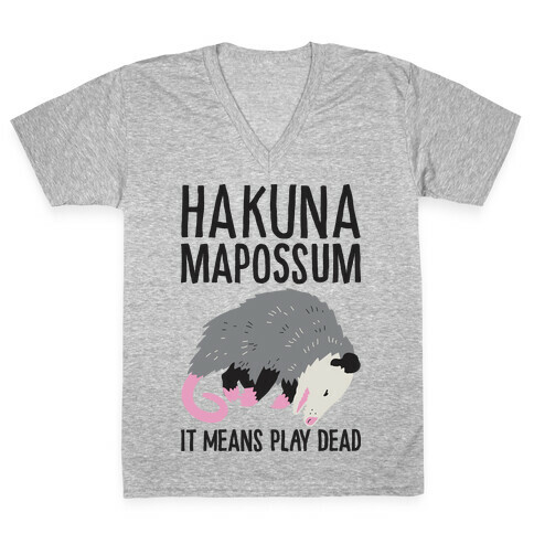 Hakuna Mapossum V-Neck Tee Shirt