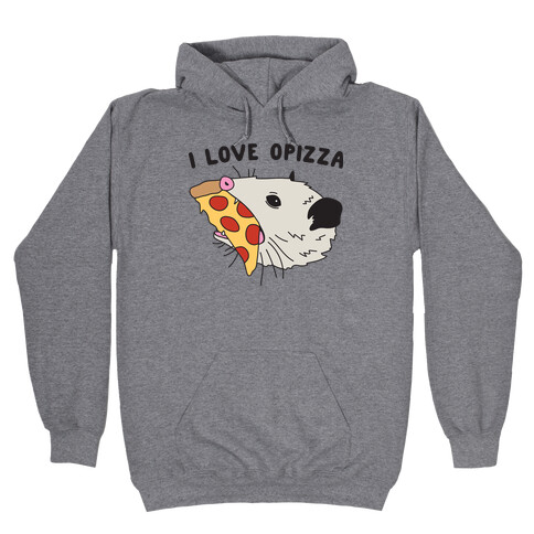 I Love Opizza Opossum Hooded Sweatshirt