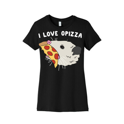 I Love Opizza Opossum Womens T-Shirt