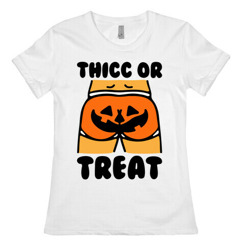 Thicc Or Treat Pumpkin Butt Womens T-Shirt