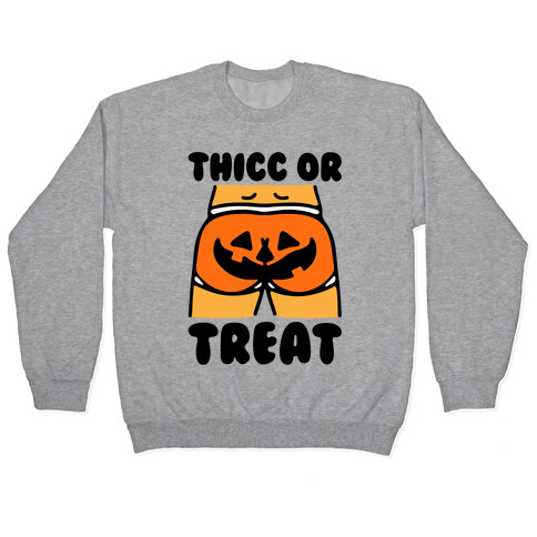 Thicc Or Treat Pumpkin Butt Pullover