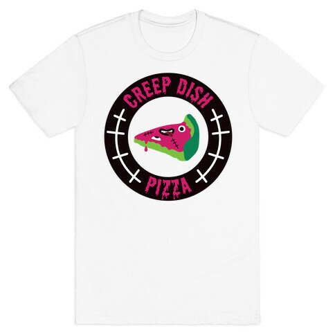 Creep Dish Pizza T-Shirt