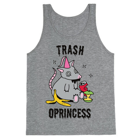 Trash Oprincess Tank Top