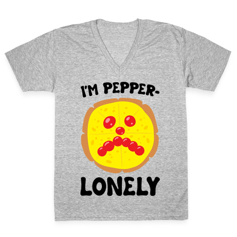 I'm Pepper-Lonely V-Neck Tee Shirt