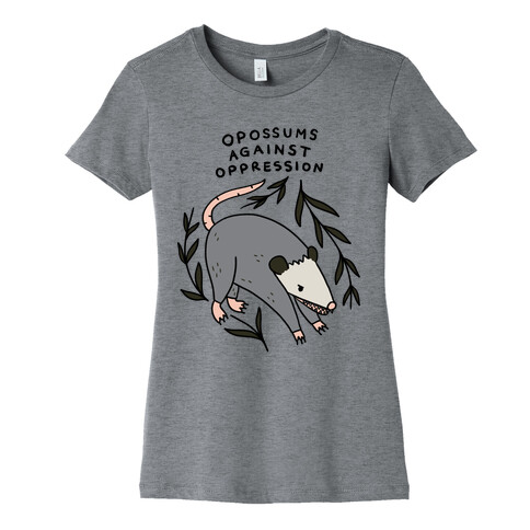 Opossums Against Oppression Womens T-Shirt