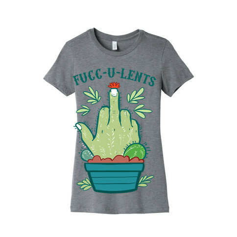 fucc-u-lents Womens T-Shirt