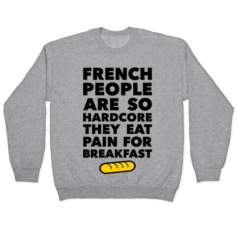 Pain For Breakfast Pullover