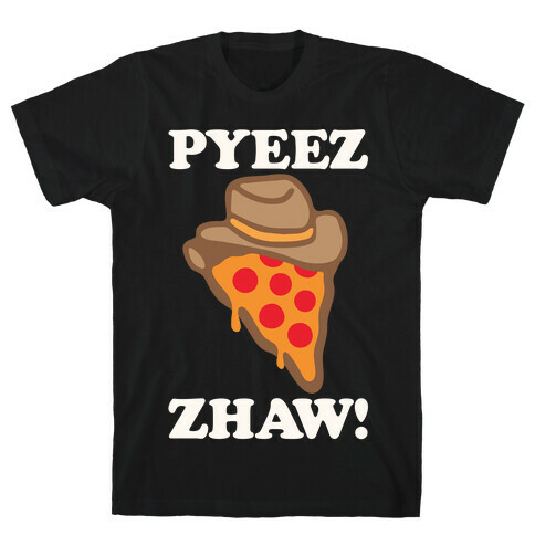 Pyeezzhaw Pizza Cowboy Parody White Print T-Shirt