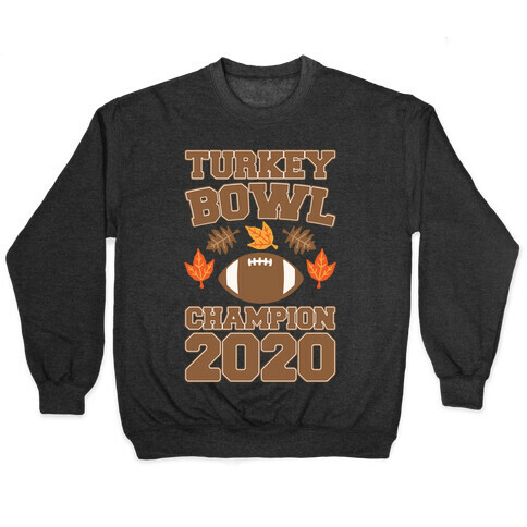 Turkey Bowl Champion 2020 White Print Pullover