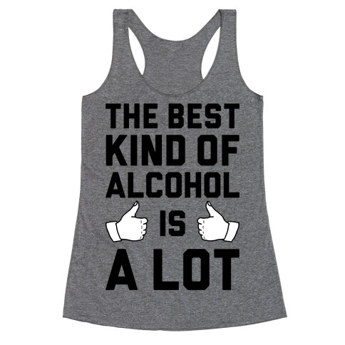 A Lot Of Alcohol Racerback Tank Top