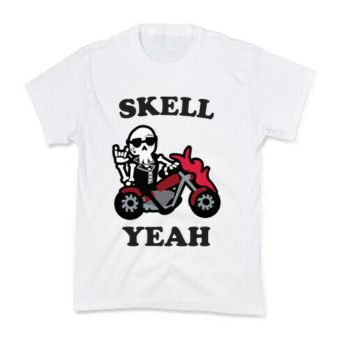 Skell Yeah! Kids T-Shirt