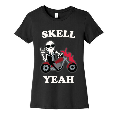 Skell Yeah! Womens T-Shirt