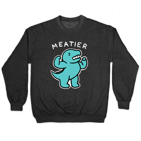 Meatier Dino Pullover