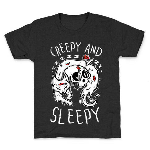 Creepy And Sleepy Kids T-Shirt